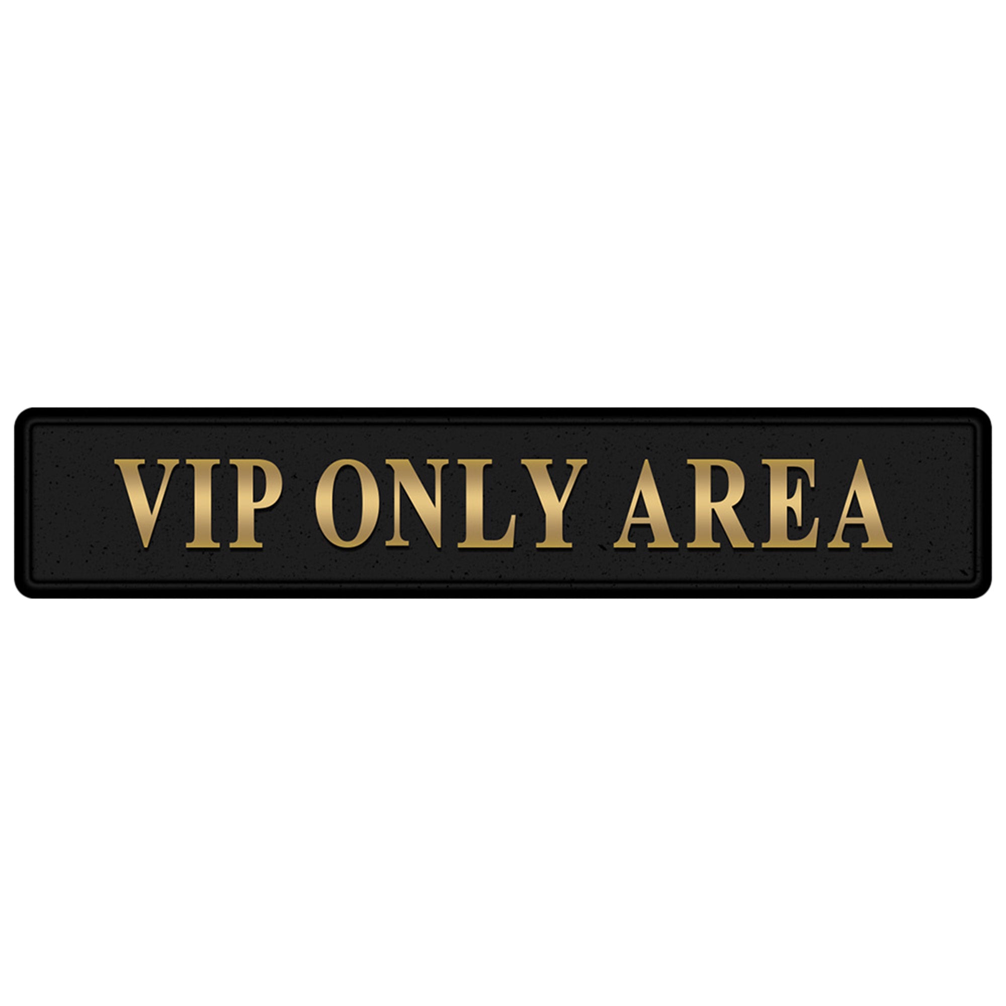 VIP Only Area Free Standing Sign